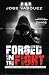 Forged in the Fight: A 21-D...