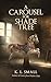 A Carousel for Shade Tree by K.L. Small