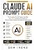 Claude AI Prompt Guide: The...