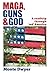 MAGA, Guns & God: A roadtri...