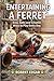 Entertaining A Ferret: Easy...
