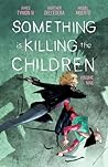 Something is Killing the Children, Vol. 9 by James Tynion IV
