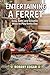 Entertaining A Ferret: Easy...