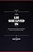 The Lie She Lived In by Mary Knight