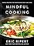 Mindful Cooking: Nurturing ...