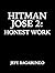 Hitman Jose 2 by Jefe Bagabundo