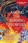Among the burning...