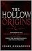 THE HOLLOW ORIGINS: BOOK ZE...