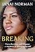 Breaking by Janai Norman Breaking by Janai Norman