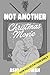 Not Another Christmas Movie: A Novel