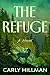 The Refuge: A Novel