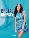 Brutal Honesty: T...