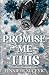 Promise Me This (Discreet Cover)