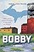 Bobby: A Memoir