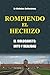 Rompiendo El Hechizo: El ho...
