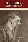 Hitler's Revolution: Ideology, Social Programs, Foreign Affairs