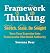 Framework Thinking: Sketch....