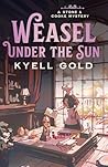 Weasel Under the Sun by Kyell Gold Weasel Under the Sun by Kyell Gold