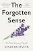 The Forgotten Sense