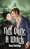 Not Quite a Witch