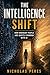 The Intelligence Shift by Nicholas Peres