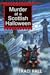 Murder at a Scottish Halloween by Traci Hall