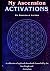 My Ascension Activations: A...