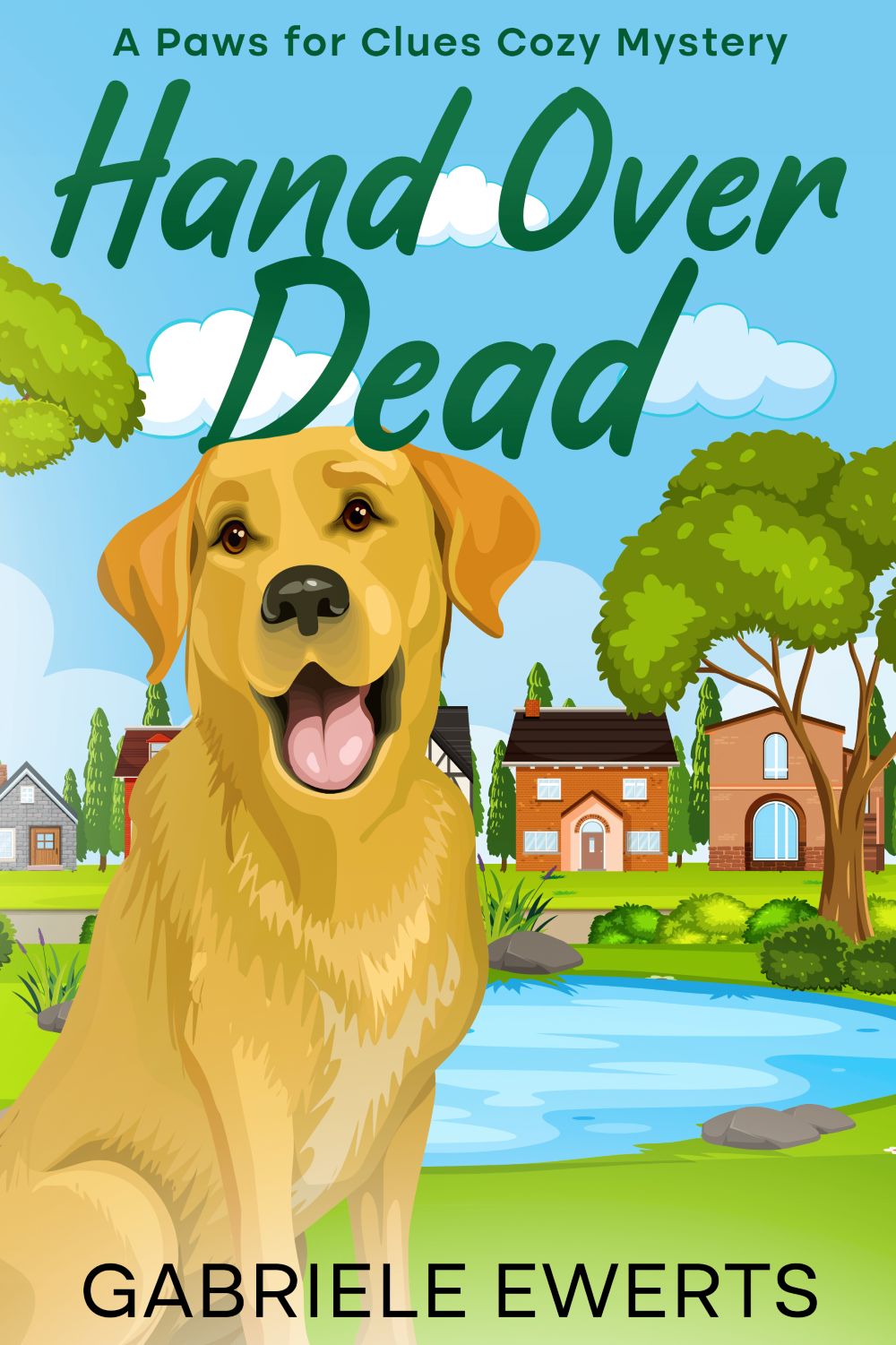 Hand Over Dead: A Paws for Clues Cozy Mystery