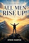 ALL MEN RISE UP!:...