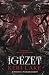 Igézet (Az Elemésztő Erdő, #2)