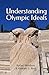 Understanding Olympic Ideals