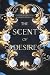 The Scent of Desire: A Hist...