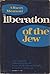 The liberation of the Jew