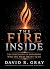 THE FIRE INSIDE: The Discipline of Becoming Who You Were Meant to Be