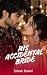 His Accidental Bride: A Bil...