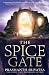 The Spice Gate