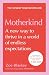 Motherkind: Become the happ...
