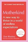 Motherkind: Become the happiest, most confident mum this 2026 with the new Sunday Times best-selling book, backed by years of research, from host of the hit podcast