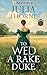 To Wed a Rakish Duke by Julia Thorne