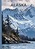 Alaska Travel Guide 2026: Y...