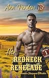 Her Redneck Renegade: The Burning R Ranch Saga Book 2