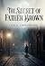 The Secret of Father Brown:...