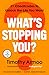 What’s Stopping You?
