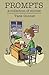 PROMPTS: a collection of st...