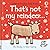 That's not my reindeer.