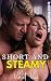 Short and steamy by Violet Vice
