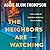 The Neighbors Are Watching