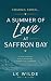 A Summer of Love at Saffron...