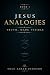Jesus Analogies by Tolu Sarah Johnson Jesus Analogies by Tolu Sarah Johnson