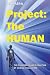 Project THE HUMAN: THE EMER...